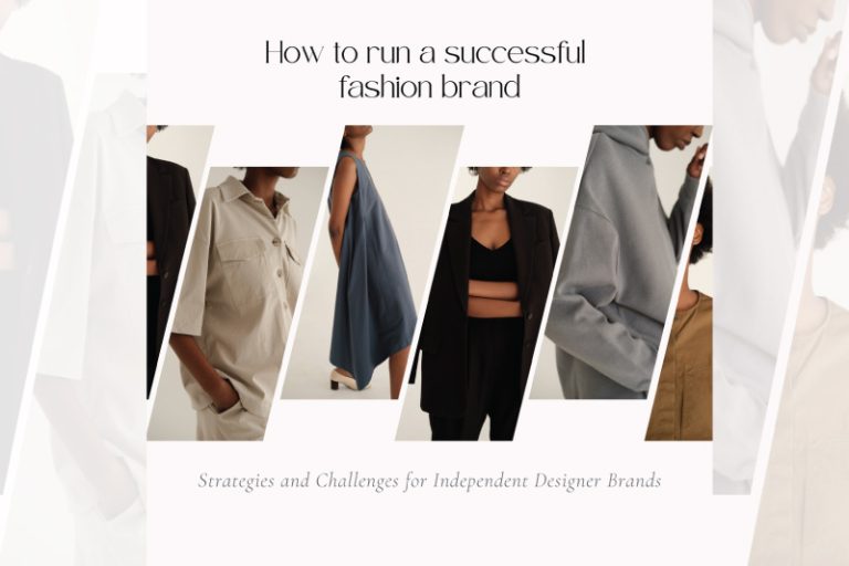 Approaches and Challenges within Independent Designer Brands